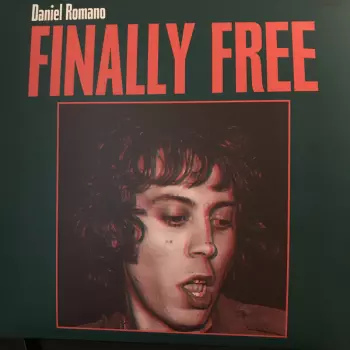 Daniel Romano: Finally Free