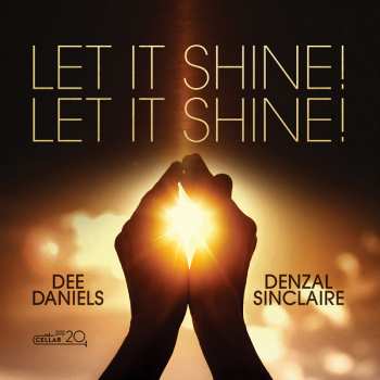 CD Daniels, Dee / Sinclaire, Denzel: Let It Shine! Let It Shine!
