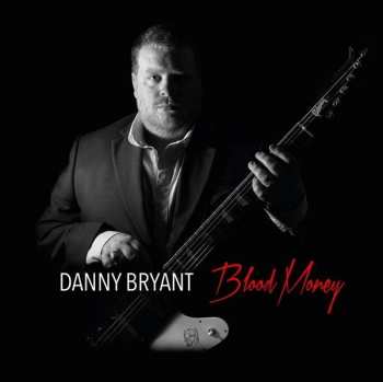 LP Danny Bryant: Blood Money CLR