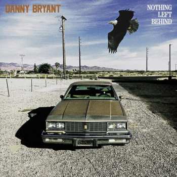 Album Danny Bryant: Nothing Left Behind
