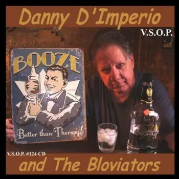 Danny D'Imperio And The Bloviators: Booze