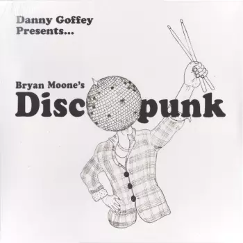 Danny Goffey: Bryan Moone's Discopunk