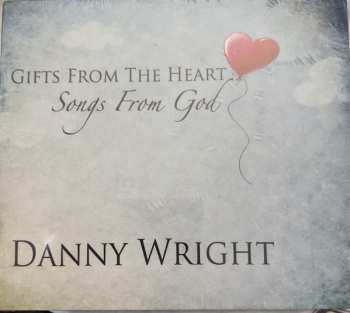Album Danny Wright: Gifts From The Heart