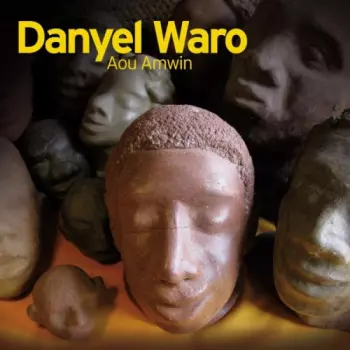 Danyel Waro: Aou Amwin