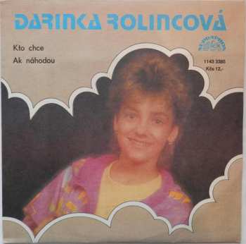 SP Darina Rolincová: Kto Chce / Ak Náhodou