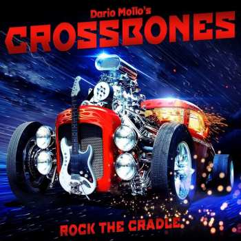 CD Dario Mollo's Crossbones: Rock The Cradle