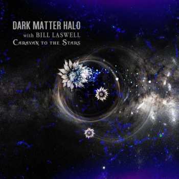 CD Bill Laswell: Caravan To The Stars