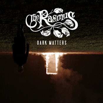CD The Rasmus: Dark Matters