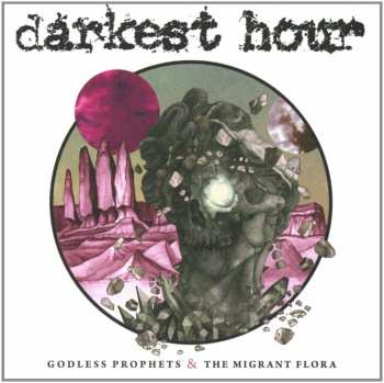 CD Darkest Hour: Godless Prophets & The Migrant Flora