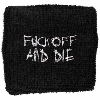Merch Darkthrone: Potítko Fuck Off And Die