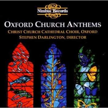 Album Darlington / Farr / Christ Church Cathedral Choir: Oxford Church Anthems