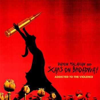 Album Daron Malakian and Scars on Broadway: Addicted to the Violence