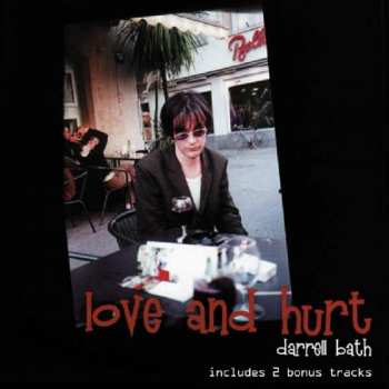 CD Darrell Bath: Love And Hurt