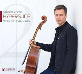 Album Darrett Adkins: Hypersuite - Music For Solo Cello