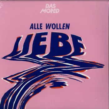 Alle Wollen Liebe