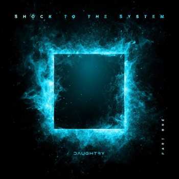 CD Daughtry: Shock To The System (Part One)