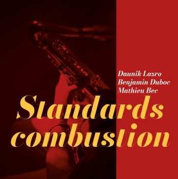Album Benjamin Duboc: Standards Combustion