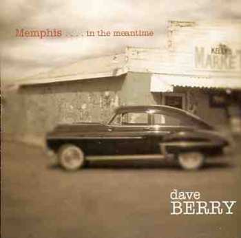 Album Dave Berry: Memphis....In The Meantime