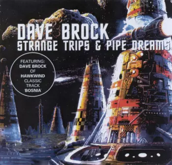 Strange Trips & Pipe Dreams