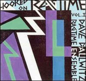 CD The Dave Dallwitz Euphonic Sounds Ragtime Ensemble: Hooked On Ragtime, Vol. 1