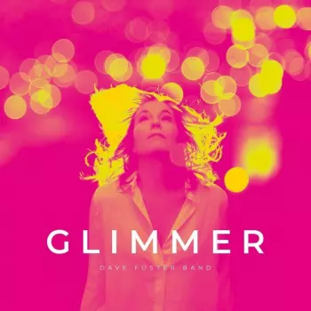 Dave Foster Band: Glimmer