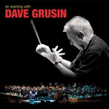 Album Dave Grusin: An Evening With Dave Grusin