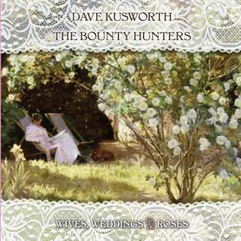 Album Dave Kusworth: Wives Weddings & Roses
