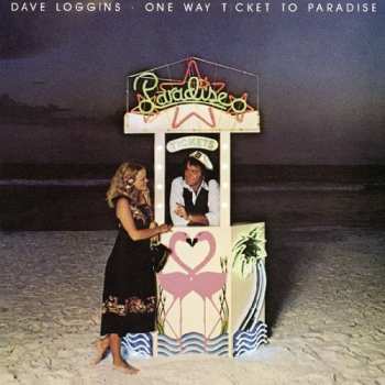 CD Dave Loggins: One Way Ticket To Paradise