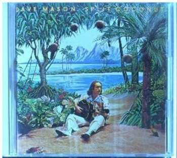 CD Dave Mason: Split Coconut