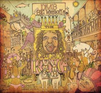 CD Dave Matthews Band: Big Whiskey And The GrooGrux King