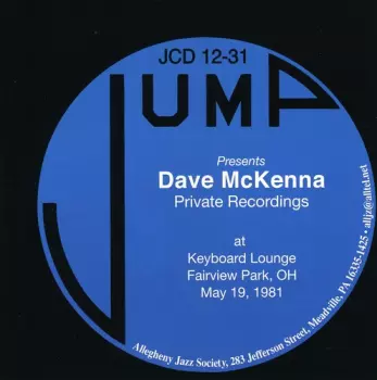 Dave McKenna: Jump Presents Dave McKenna Private Recordings At Keyboard Lounge
