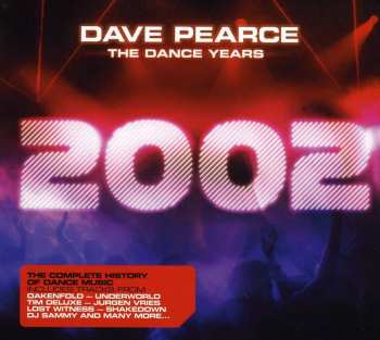 Album Dave Pearce: The Dance Years 2002