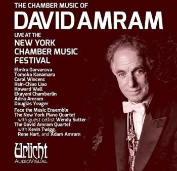 Album Carol Wincenc: The Chamber Music Of David Amram Live At The New York Chamber Music Festival