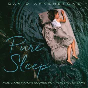 CD David Arkenstone: Pure Sleep