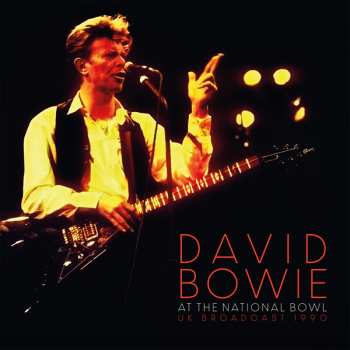 2LP David Bowie: At The National Bowl (UK Broadcast 1990)