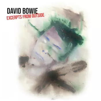David Bowie: Excerpts from Outside