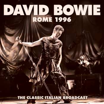 CD David Bowie: Rome 1996 The Classic Italian Broadcast