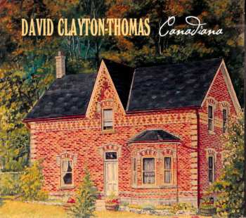 CD David Clayton-Thomas: Canadiana