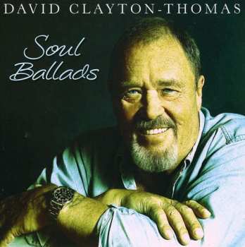 CD David Clayton-Thomas: Soul Ballads