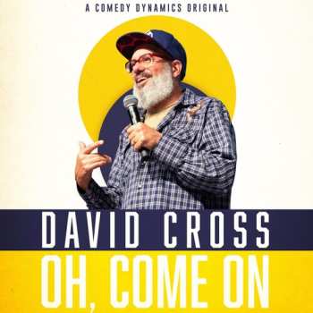 Album David Cross: Oh, Come On