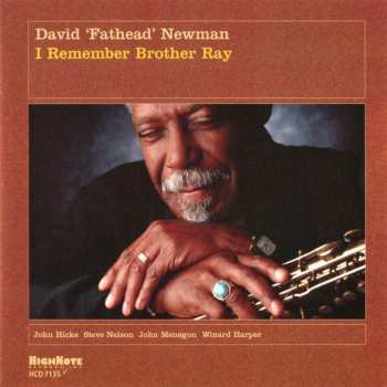 Album David "Fathead" Newman: I Remember Brother Ray
