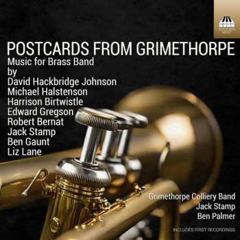 Album Harrison Birtwistle: Postcards From Grimethorpe (Music For Brass Band)