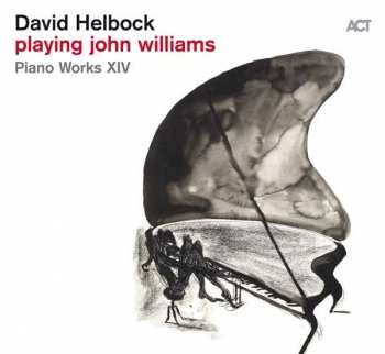 CD David Helbock: Playing John Williams (Piano Works XIV)