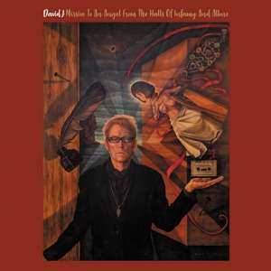 CD David J: Missive To An Angel From The Halls Of Infamy And Allure