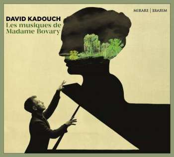 CD David Kadouch: Les Musiques De Madame Bovary