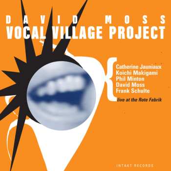 Album David Moss: Vocal Village Project