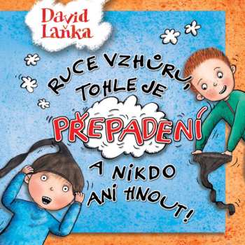 CD David Novotný: Laňka: Ruce Vzhůru, Tohle Je Přepadení A Nikdo Ani Hnout!