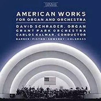 Samuel Barber: American Works For Organ And Orchestra