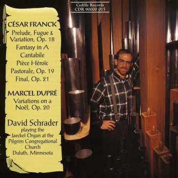 Album David Schrader: Organ Music Of Franck And Dupré