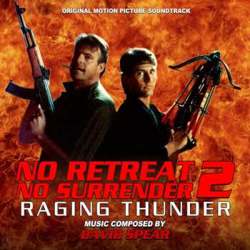Album David Spear: No Retreat, No Surrender 2: Raging Thunder